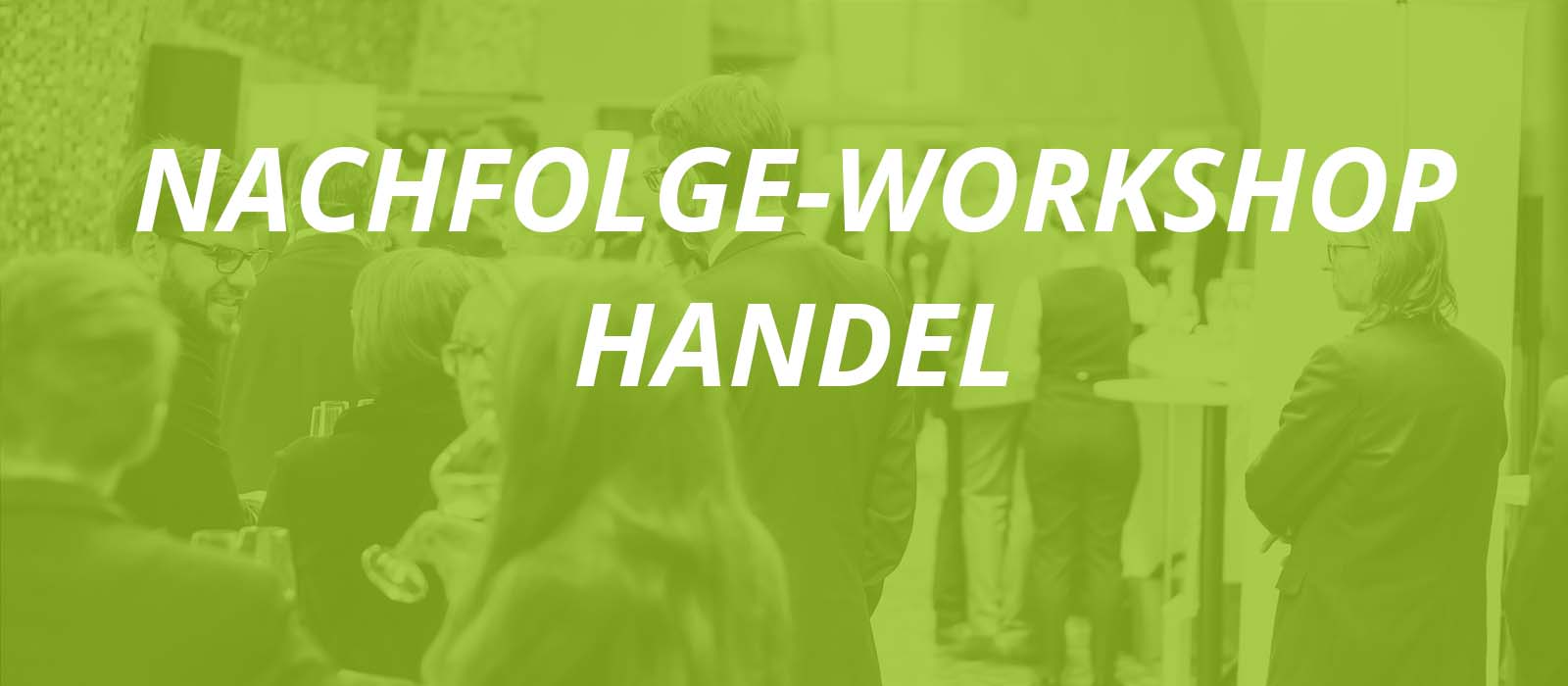 Workshop Handel